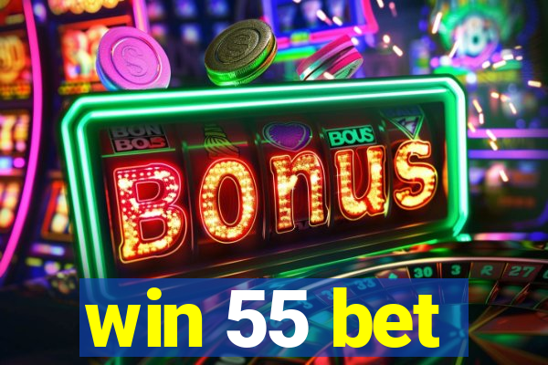 win 55 bet